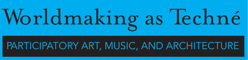 Worldmaking as Techne